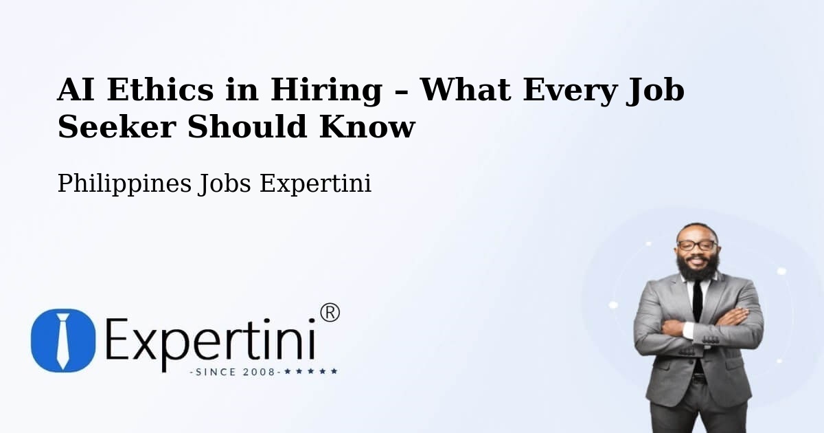 AI Ethics in Recruitment & Hiring – Langpas - Langpas, Philippines Jobs Expertini