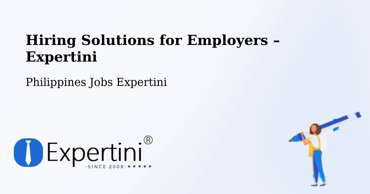 Hiring Solutions for Employers in Langpas - Langpas, Philippines Jobs Expertini